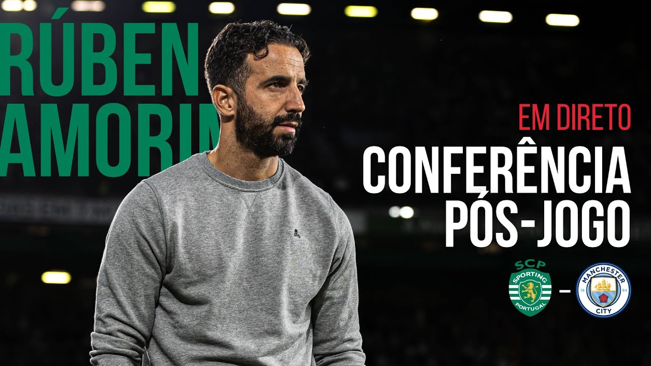 🔴 EM DIRETO | CONFERÊNCIA PÓS JOGO - RÚBEN AMORIM  (Sporting-ManCity)