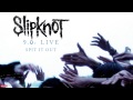 Slipknot - Spit It Out LIVE (Audio) 