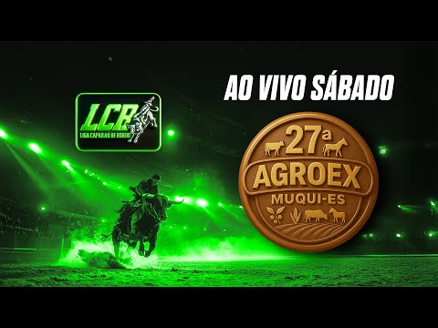 27ª AgroEx Muqui-ES 2025 | RODEIO AO VIVO | SÁBADO 20h 25/10/2025