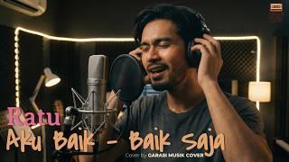 Download lagu Aku Baik-Baik Saja – Ratu | Cover By Garasi Musik Cover mp3