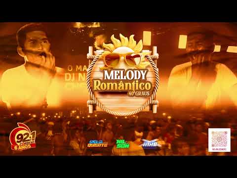 MELODY ROMÂNTICOS VERÃO 40 GRAUS DJ NILSON O MELHOR.