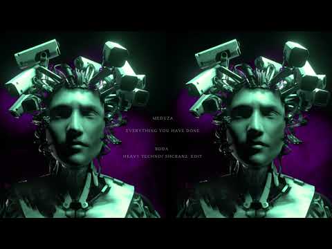 MEDUZA - Everything You Have Done (BODA Hard Techno Edit)