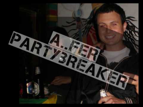 a..fer - Partybreaker (serbian rap)