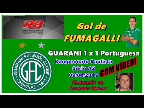 Gol de Fumagalli  - Guarani 1 x 1 Portuguesa - Narração LEANDRO BOLLIS 09/04/2017