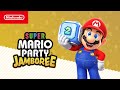 Super Mario Party Jamboree Launch Trailer Nintendo Switch