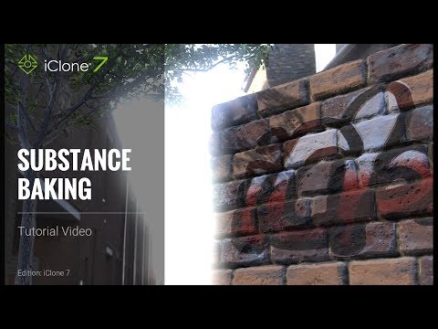 iClone 7 Tutorial - Substance Baking
