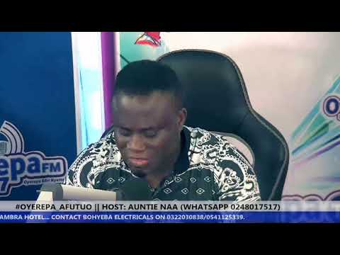 #OYEREPA_AFUTUO​ || HOST: AUNTIE NAA (WHATSAPP 0248017517) || 18-06-2021