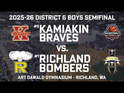 2025-26 4A District 6 Boys Semifinal - Kamiakin Braves vs. Richland Bombers