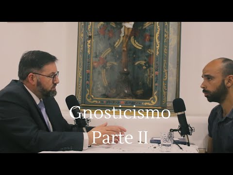 Ubi Es - O Gnosticismo Cristão Pe. Nuno Pereira,  Parte II