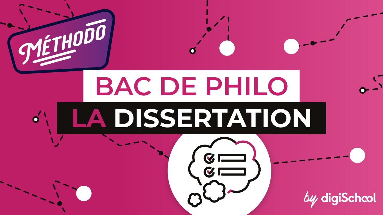 Dissertation de philo - Méthodologie - digiSchool