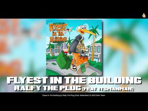 Ralfy The Plug - Flyest In The Building (Feat. ItsManMan) [Official Audio]