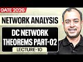 Lec 10 DC Network Theorems Part 02 Network Analysis GATE 2026 Ankit Goyal