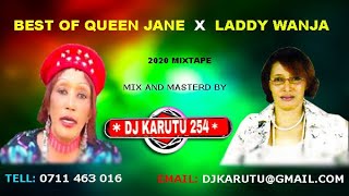 BEST OF QUEEN JANE X LADDY WANJA MIX DJ KARUTU 254 OFFICIAL