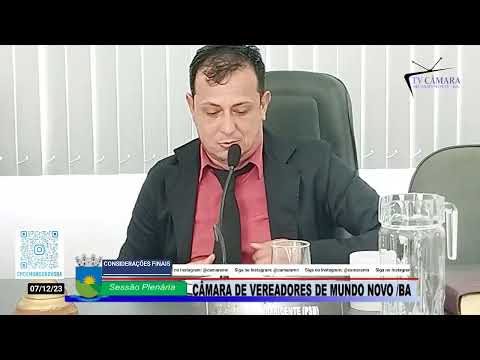 15ª Sessão da Câmara de Vereadores Mundo Novo BA - 2° Período Legislativo 07/12/23