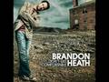 Brandon Heath - I'm not who I was 