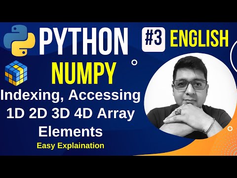 Access Elements From A 2d 3d Numpy Array In Python Numpy Indexing Accessing Array Element