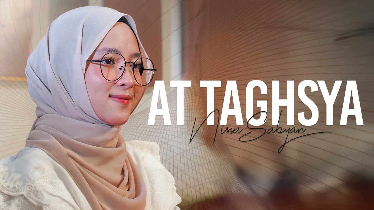 At Taghsya (Lyric Video) - NISSA SABYAN