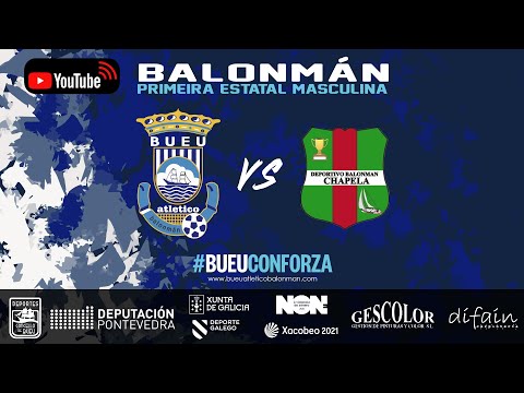 Bueu vs Chapela | Streaming Partido 1ª Nacional Masculino