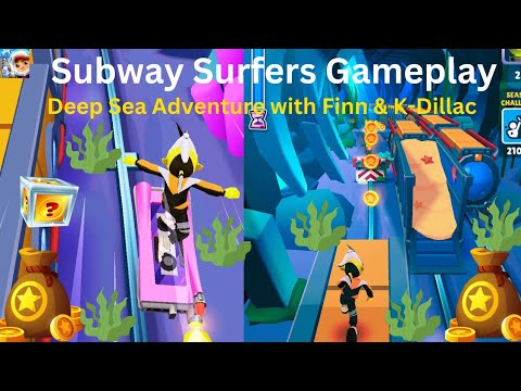 Subway Surfers Gameplay: Deep Sea Adventure with Finn & K-Dillac!