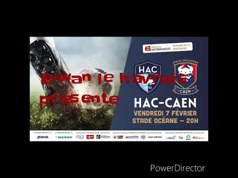 BANDE ANNONCE  DERBY NORMAND HAC VS CAEN VENDREDI 7 FÉVRIER (vidéo  bonus)