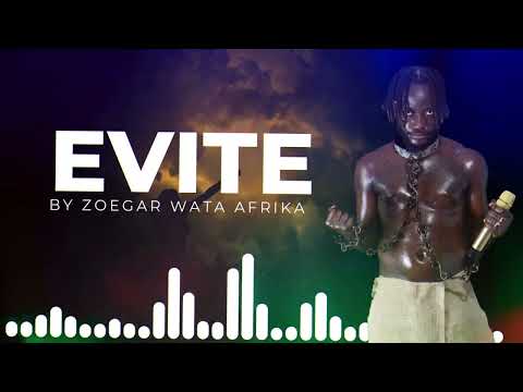 Zoegar wata Afrika - Evite Ft Sakad Vatikan [Official Visualizer]