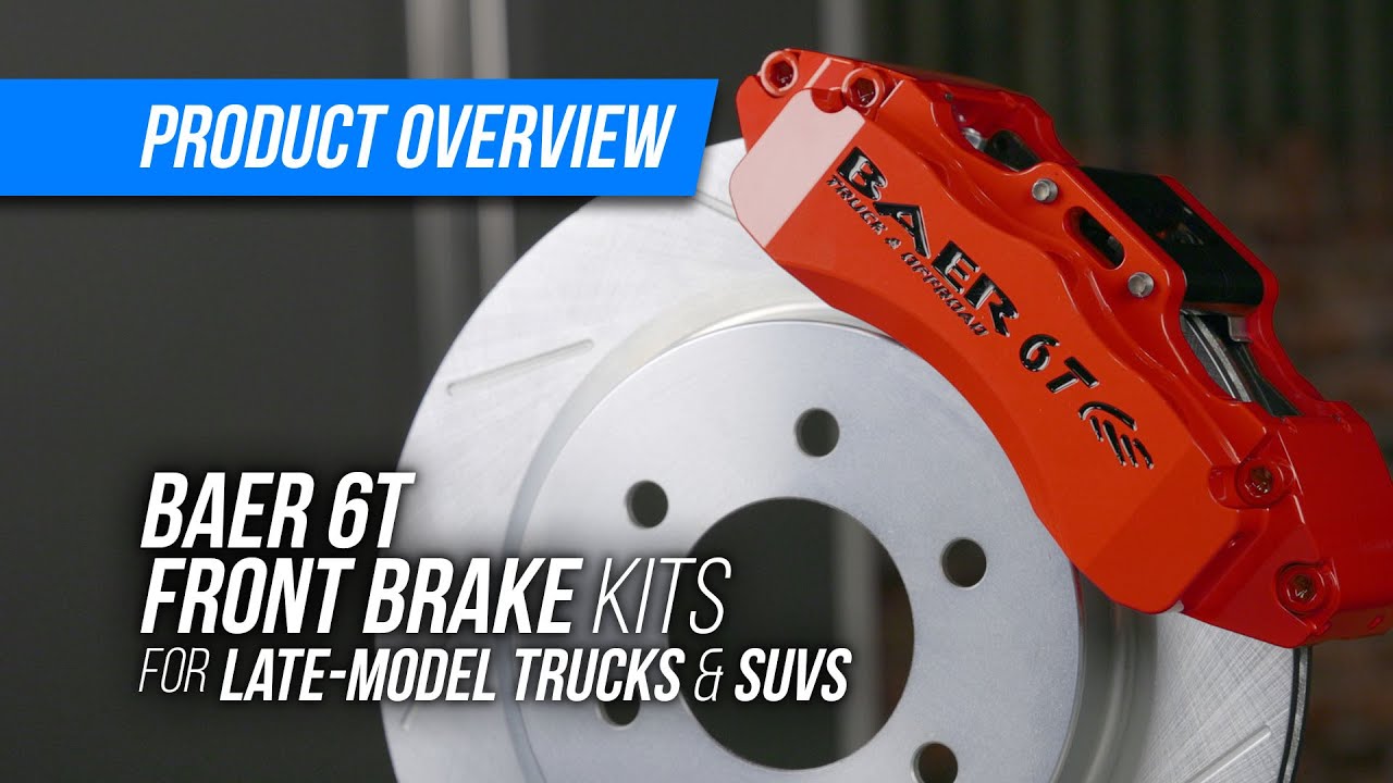 Upgrade Your Late-Model Truck or SUV With Baer 6T Brake Kits