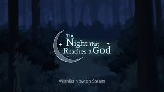 The Night That Reaches a God Official Trailer Released