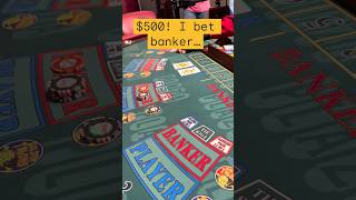 $500 on 1 hand of #baccarat