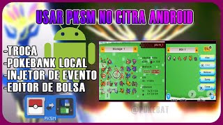 HOW TO USE PKSM ON CITRA 3DS (ANDROID) / TRADES / CHEATS / EVENTS