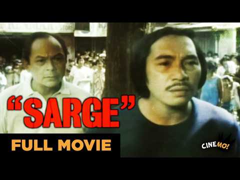 Sarge | FULL MOVIE | Baldo Marro | CineMo
