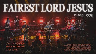 만유의 주재 | Fairest Lord Jesus | THE AWE | OPEN WORSHIP