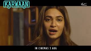 Karwaan Behind The Scenes - In Cinemas 3 Aug 2018
