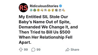 (FULL STORY) My Entitled SIL Stole Our Baby’s Name Out of Spite, Demanded We Change It.