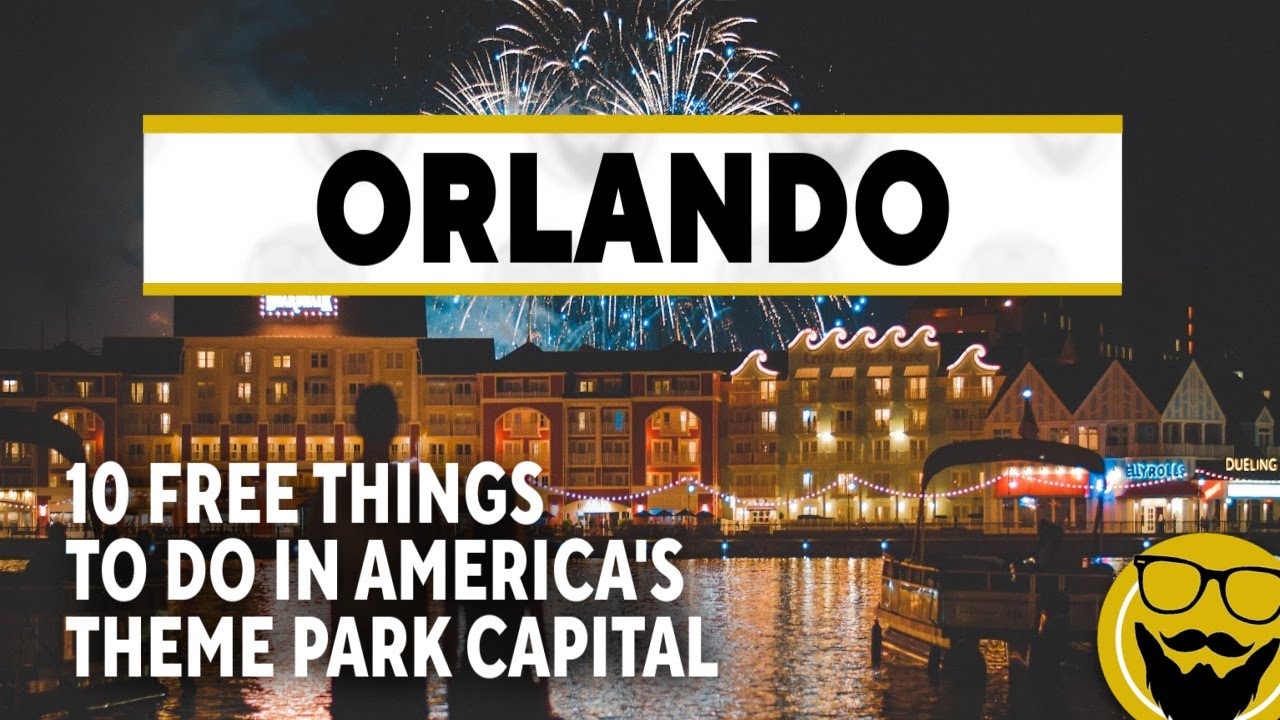 Top 10 FREE Things to Do in Orlando