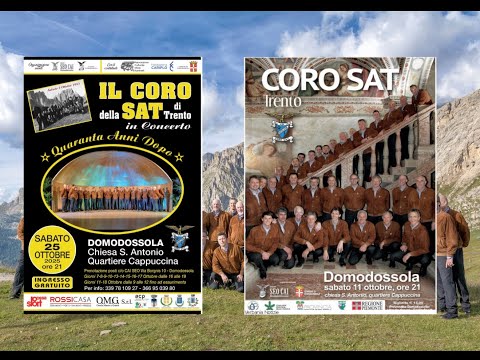 IL CORO della SAT di Trento  * Quaranta Anni Dopo * Domodossola