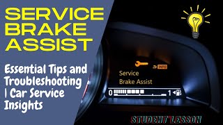 "Service Brake Assist: What It Means & How to Fix It!