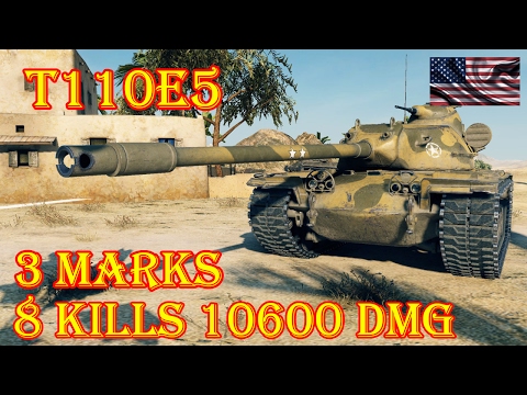 T110E5  U.S.A. 3 MARKS, 10.6K Damage, 8 Kills Airfield World of Tanks