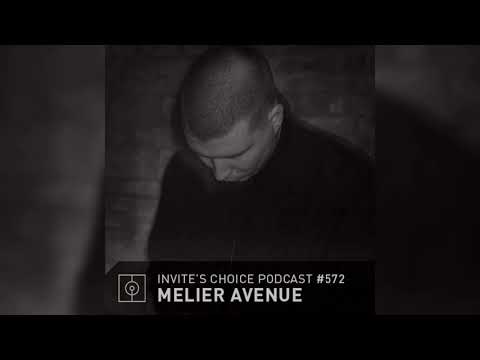 Invite's Choice Podcast 572 - Melier Avenue
