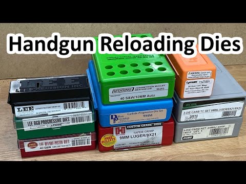 Looking at Handgund Reloading Dies from Redding, RCBS, Dillon, Hornady, Lyman and Lee