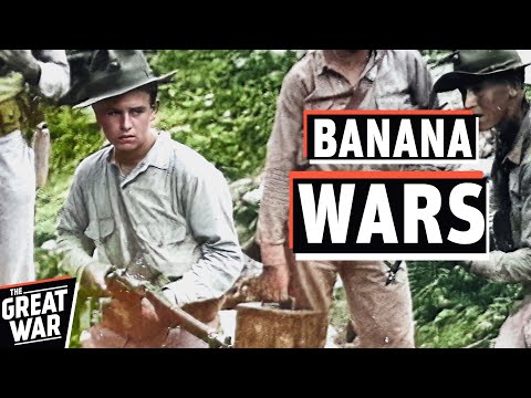 Banana Wars - US Marines Occupy Cuba, Haiti & Dominican Republic (Documentary)