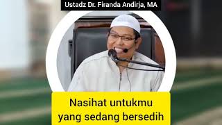Download lagu Nasihat untukmu yang sedang bersedih | Ustadz Dr. Firanda Andirja, MA mp3