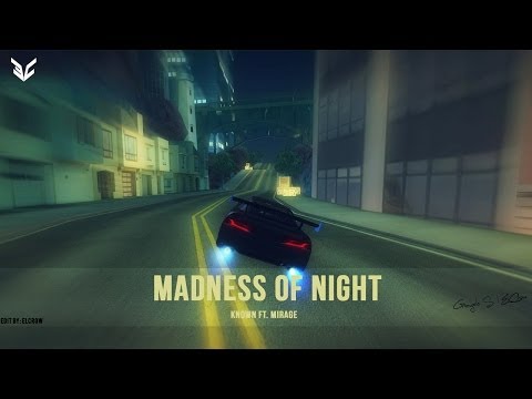 KnOwN Ft. Mirage - Madness Of Night