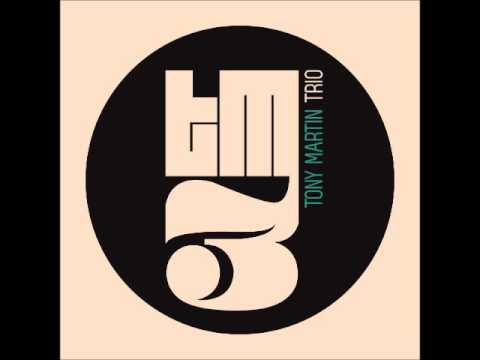 Tony Martin Trio - TM3 : Wrapped up in love again (Albert King) cover