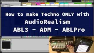 Video thumbnail for AudioRealism ABL3 - ADM - ABLPro in How to make Techno ONLY with (2017) by Synths & Soft by dtekproduk