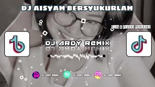Download lagu DJ AISYAH BERSYUKURLAH X SPECTRE X GRATATA SLOW & REVERB MENGKANE JJ VIRAL TIKTOK ( DJ ARDY REMIX ) mp3