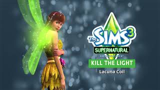 The Sims 3 Supernatural Soundtrack - Kill The Light - Lacuna Coil