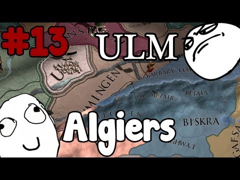Let's Play: EU4 - Failgiers and The Ulmer Empire -w/ParadoxNinja 13