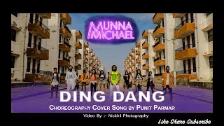 Ding Dang | Munna Michael 2017 | Dance | Javed - Mohsin | Cover Song by Punit Parmar