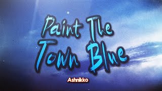 Ashnikko - Paint The Town Blue (Lyrics) from the series Arcane League of Legends