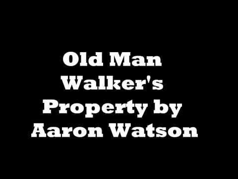 Old Man Walker's Property